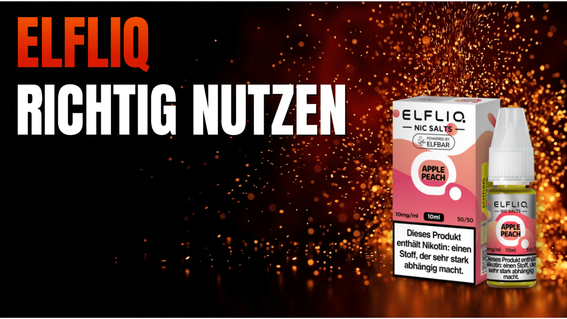Elfliq Guide: Intensiver Geschmack für jeden Tank